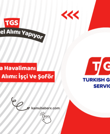 Antalya Havalimanı TGS Personel Alımı: İşçi Ve Şoför