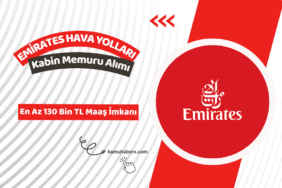 Emirates Kabin Memuru Alımı 2026 İlanı Yayımlandı (En Az 130 Bin TL Maaş İmkanı)