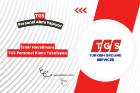 İzmir Havalimanı TGS Personel Alımı: Teknisyen