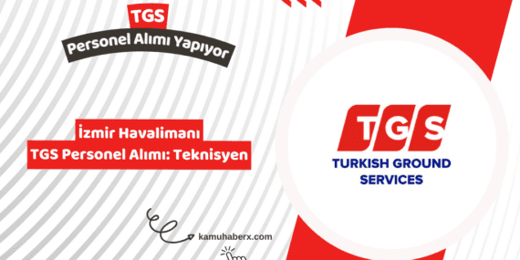 İzmir Havalimanı TGS Personel Alımı: Teknisyen