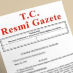 Kamu Kurum ve Kuruluşlarına Yapılan Atama Ve Görevden Alma Kararı Resmi Gazete'de Yayımlandı