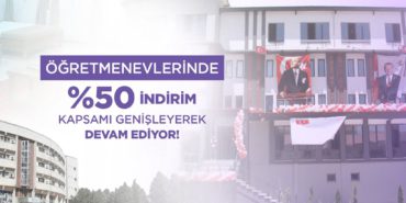 MEB Personeli Ve Ailelerine Öğretmenevleri Konaklama Fiyatlarında Yüzde 50 İndirim Hakkı