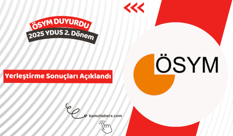 2025 YDUS 2. Dönem Yerleştirme Sonuçları Açıklandı