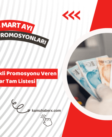 2026 Mart En Yüksek Emekli Promosyon Veren Bankalar Tam Listesi