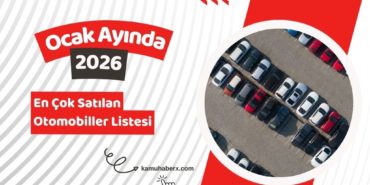 2026 Ocak Ayında En Çok Satan Otomobiller Listesi