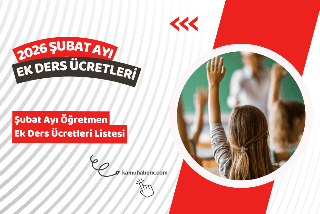 2026 Şubat Ayı Öğretmen Ek Ders Ücretleri Listesi: Ek Ders Ücretleri Ne Zaman Ödenecek?