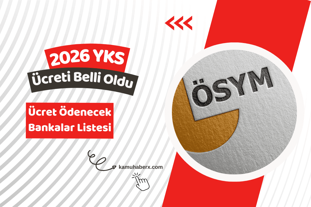 2026 YKS Başvuru Ücreti Belli Oldu - 2026 YKS Başvuru Ücreti Hangi Bankaya Yatırılır?