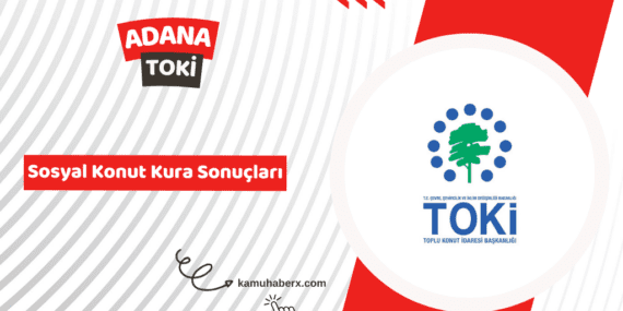 Adana TOKİ 500 Bin Sosyal Konut Kura Sonucu Sorgulama Ekranı