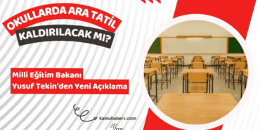 Ara Tatil Kaldırılacak Mı? Bakan Tekin'den Yeni Açıklama