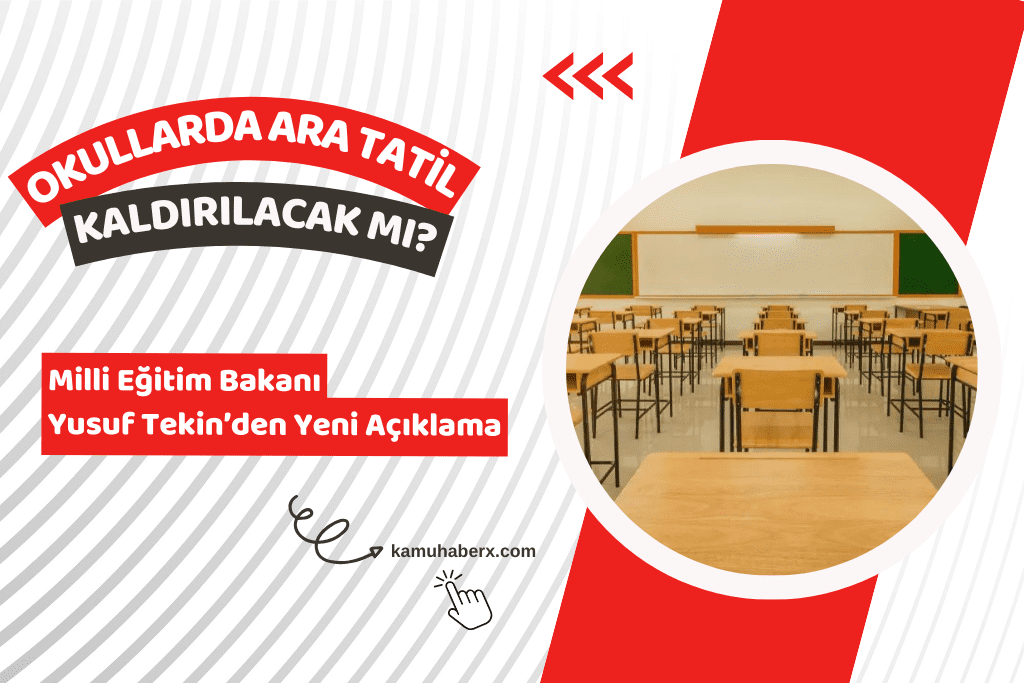 Ara Tatil Kaldırılacak Mı? Bakan Tekin'den Yeni Açıklama