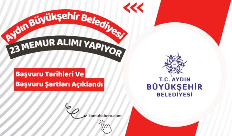 Aydın Büyükşehir Belediyesi 23 Memur Alımı Yapıyor