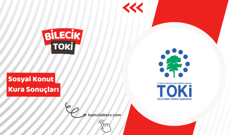 Bilecik TOKİ 500 Bin Sosyal Konut Kura Sonucu Sorgulama Ekranı