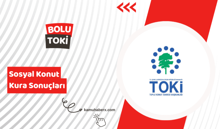 Bolu TOKİ 500 Bin Sosyal Konut Kura Sonucu Sorgulama Ekranı