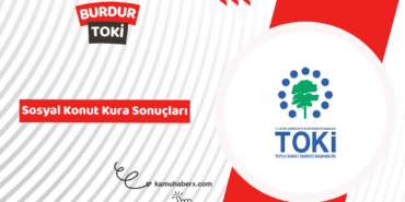 Burdur TOKİ 500 Bin Sosyal Konut Kura Sonucu Sorgulama Ekranı