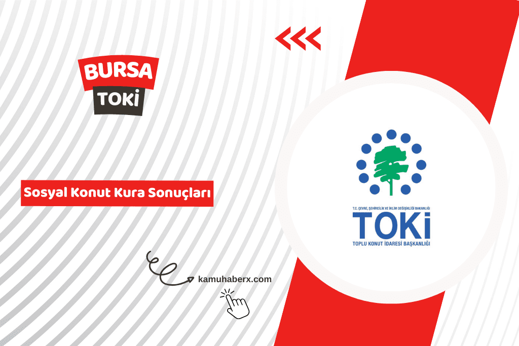 Bursa TOKİ 500 Bin Sosyal Konut Kura Sonucu Sorgulama Ekranı