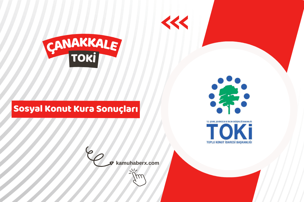 Çanakkale TOKİ 500 Bin Sosyal Konut Kura Sonucu Sorgulama Ekranı