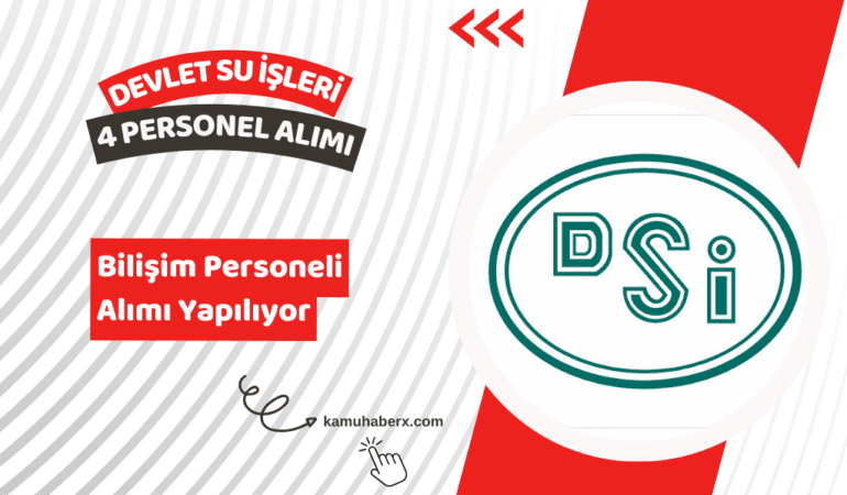 Devlet Su İşleri Genel Müdürlüğü 4 Sözleşmeli Bilişim Personeli Alımı İş İlanı Yayımlandı