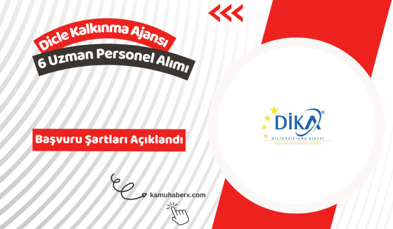 Dicle Kalkınma Ajansı 6 Uzman Personel Alımı Yapıyor