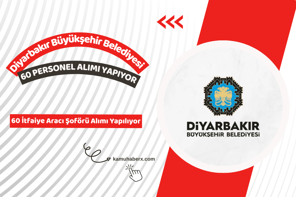 Diyarbakır Büyükşehir Belediyesi 60 İtfaiye Aracı Şoförü Alımı Yapıyor