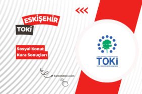 Eskişehir TOKİ 500 Bin Sosyal Konut Kura Sonucu Sorgulama Ekranı