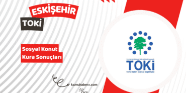 Eskişehir TOKİ 500 Bin Sosyal Konut Kura Sonucu Sorgulama Ekranı