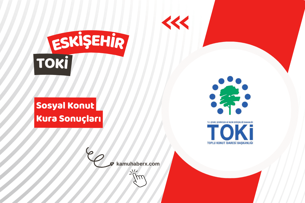 Eskişehir TOKİ 500 Bin Sosyal Konut Kura Sonucu Sorgulama Ekranı