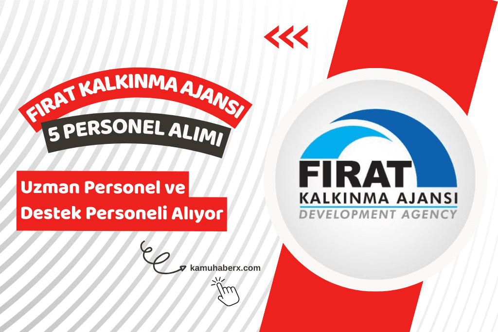 Fırat Kalkınma Ajansı 5 Personel Alımı İlanı Yayımlandı