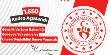 Gençlik ve Spor Bakanlığı Görevde Yükselme ve Unvan Değişikliği Sınavı Yapacak: 1.650 Kadro Açıldı
