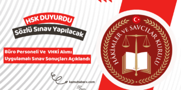 HSK Sözleşmeli Büro Personeli Ve VHKİ Alımı Sözlü Sınav Duyurusu Yayımlandı