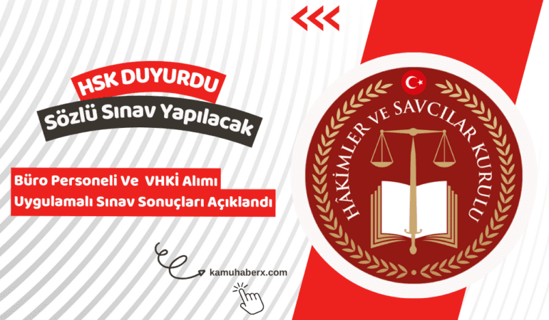 HSK Sözleşmeli Büro Personeli Ve VHKİ Alımı Sözlü Sınav Duyurusu Yayımlandı