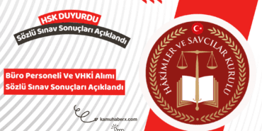 HSK Sözleşmeli Büro Personeli Ve VHKİ Alımı Sözlü Sınav Sonuçları Açıklandı