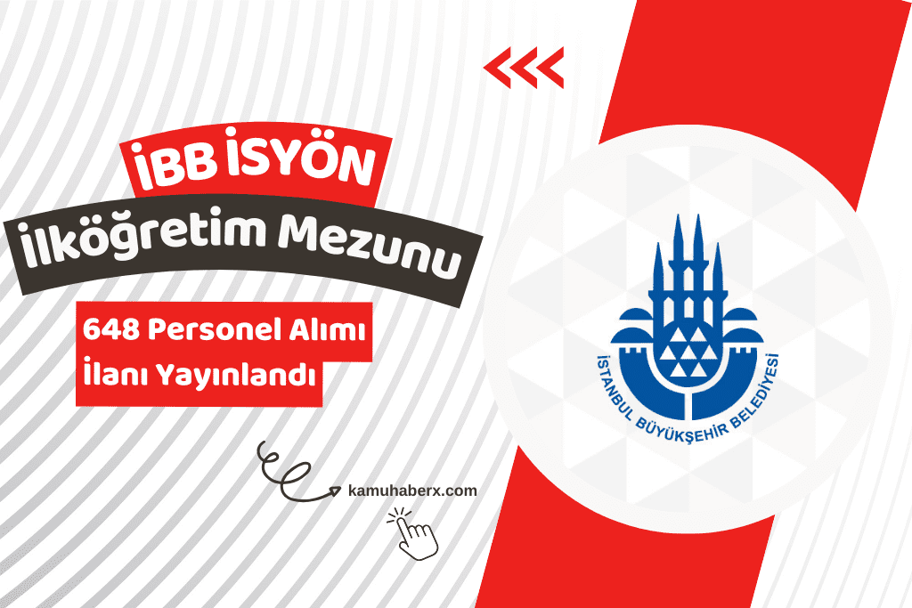 İBB İSYÖN 648 Personel Alımı İlanı Yayınlandı