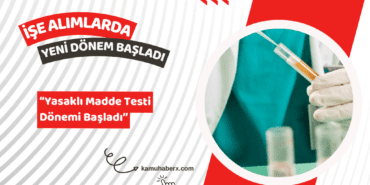 İşe Alımlarda Yasaklı Madde Testi Dönemi Başladı