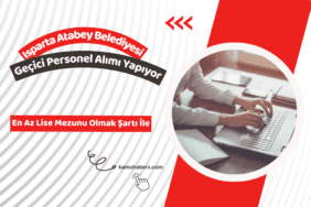 Isparta Atabey Belediyesi Geçici Personel Alımı Yapıyor