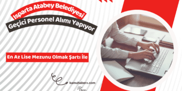 Isparta Atabey Belediyesi Geçici Personel Alımı Yapıyor