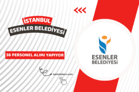 İstanbul Esenler Belediyesi 36 Personel Alımı Yapıyor