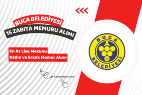 İzmir Buca Belediyesi 15 Zabıta Memuru Alımı Yapıyor