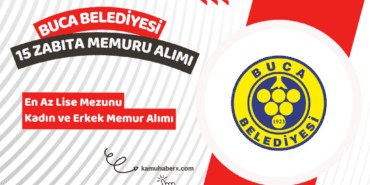 İzmir Buca Belediyesi 15 Zabıta Memuru Alımı Yapıyor