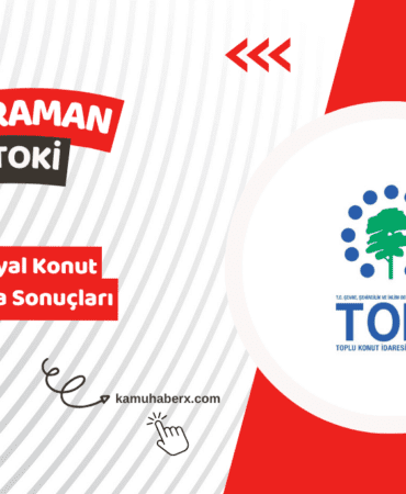 Karaman TOKİ 500 Bin Sosyal Konut Kura Sonucu Sorgulama Ekranı