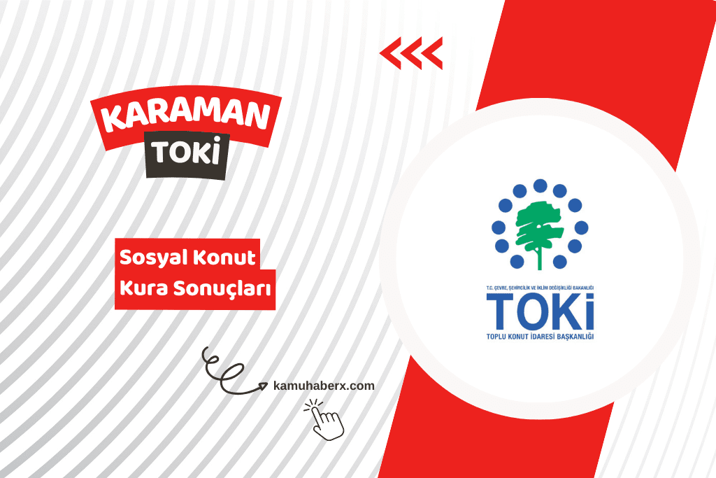 Karaman TOKİ 500 Bin Sosyal Konut Kura Sonucu Sorgulama Ekranı