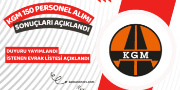 KGM 150 Personel Alımı Başvuru Sonuçları Açıklandı - KGM 150 Personel Alımı Başvuru Sonucu Sorgulama Ekranı