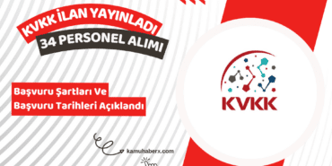 Kişisel Verileri Koruma Kurumu 34 Uzman Yardımcısı Alımı Yapıyor - KVKK Personel Alımı Başvuru Şartları