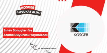 KOSGEB 4 Avukat Alımı Sözlü Sınavı Sonuçları Ve Atama Duyurusu Yayımlandı