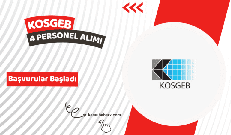 KOSGEB 4 Sözleşmeli Bilişim Personeli Alımı Yapıyor