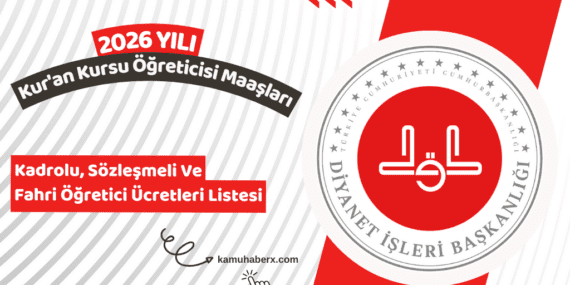 Kur'an Kursu Öğreticisi Maaşları 2026 - Kadrolu, Sözleşmeli Ve Fahri Öğretici Ücretleri