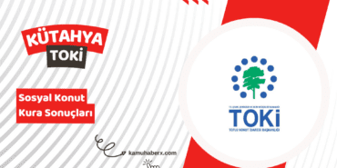 Kütahya TOKİ 500 Bin Sosyal Konut Kura Sonucu Sorgulama Ekranı