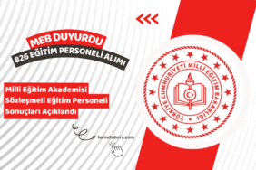 MEB Milli Eğitim Akademisi Sözleşmeli Eğitim Personeli Sonuçları Açıklandı - MEB 826 Sözleşmeli Eğitim Personeli Sonuç Sorgulama Ekranı