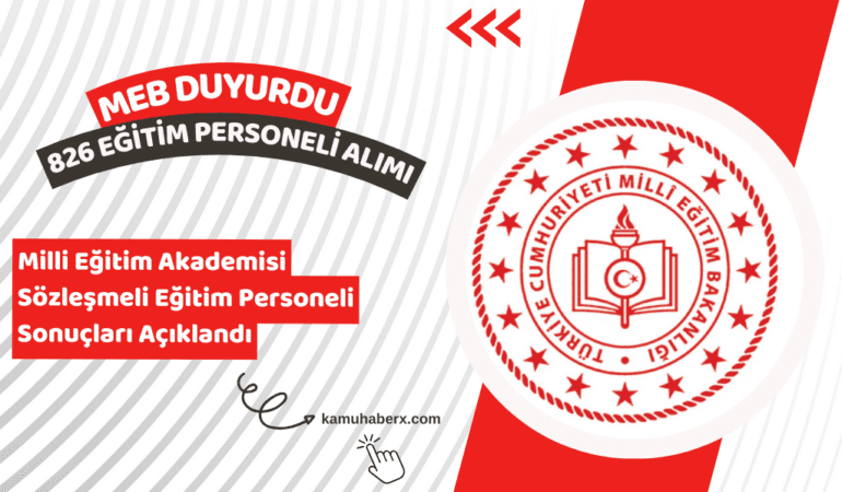 MEB Milli Eğitim Akademisi Sözleşmeli Eğitim Personeli Sonuçları Açıklandı - MEB 826 Sözleşmeli Eğitim Personeli Sonuç Sorgulama Ekranı