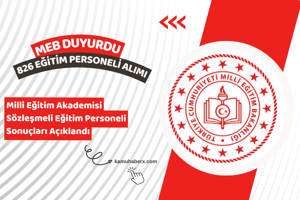MEB Milli Eğitim Akademisi Sözleşmeli Eğitim Personeli Sonuçları Açıklandı - MEB 826 Sözleşmeli Eğitim Personeli Sonuç Sorgulama Ekranı