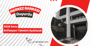Merkez Bankası 2026 Sonu Enflasyon Tahmini Açıklandı